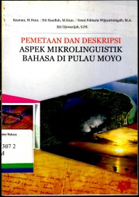 Pemetaan dan deskripsi aspek mikrolingustik bahasa di Pulau Moyo