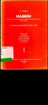 Mabbim (Majelis Bahasa Brunei Darussalm-Indonesia-Malaysia) Kronologi Kegiatan 1972-1997