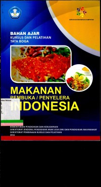 Bahan ajar kursus dan pelatihan tata boga: Makanan pembuka / penyelera indonesia