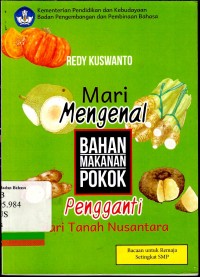 Mari mengenal bahan makanan pokok pengganti dari tanah nusantara