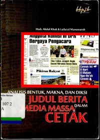 Analisis Bentuk, Makna, dan Diksi: Judul Berita Media Massa dalam Cetak