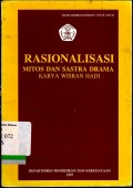 Rasionalisasi mitos dan sastra drama karya wisran hadi