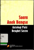 Suara anak bangsa antologi puisi bengkel sastra