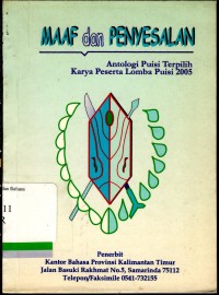 Maaf dan penyesalan: Antologi puisi terpilih karya peserta lomba puisi 2005