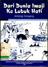 Dari dunia imaji ke lubuk hati : Antologi dongeng