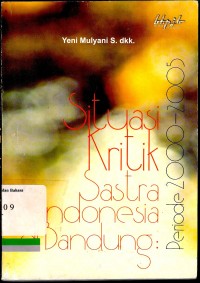 Situasi kritik sastra Indonesia di Bandung: periode 2000—2005