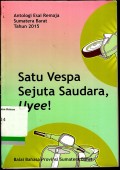 Satu vespa sejuta saudara, uyee!: antologi esai remaja Sumatera Barat tahun 2015