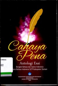 Cahaya Pena; Antologi Esai: Bengkel bahasa dan sastra indonesia guru bahasa indonesia SLTP kabupaten Sleman