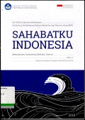 Sahabatku Indonesia : Memahami Indonesia Melalui Sastra. Buku 4: Indonesia dalam Fragmen Novel dan Cerita