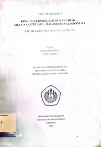 Usul penelitian konjungsi korelatif bukan/tidak... melainkan/tetapi... dalam bahasa indonesia