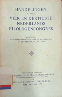 Handelingen vaan het : Vier en dertigste nederlands filologencongres