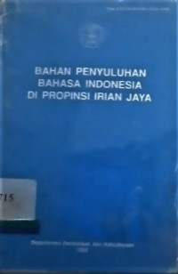 Bahan Penyuluhan Bahasa Indonesia di Irian Jaya