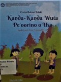 Cerita Rakyat Tolaki: Kanda-kanda wuta Pe'oorino o Usa = Kanda-Kanda Wuta Pemanggil Hujan