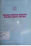 Wajah profesi dokter dalam karya sastra