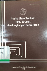 Sastra lisan sambas : Teks, Struktur, dan lingkungan penceritaan