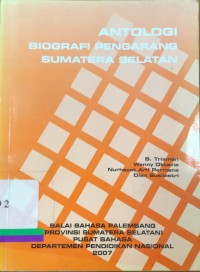 Antologi biografi pengarang sumatera selatan