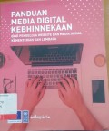 Panduan Media Digital Kebhinnekaan: Bagi Pengelola Website dan Media Sosial Kementerian dan Lembaga