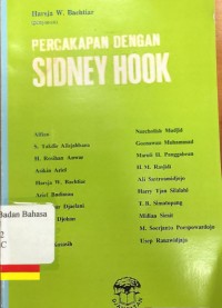 Percakapan dengan sidney hook : Etika, ideologi nasional, marxisme dan eksistensialisme