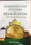 Hermaneutika Estetika dan Religiusitas: esai-esai sastra sufistik dan seni rupa