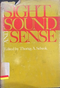 Sight, sound, and sense