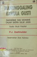 Manunggaling kawula gusti : Pantheisme dan monisme dalam sastra suluk jawa