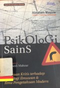 Psikologi sains : Tinjauan kritis terhadap psikologi ilmuwan & ilmu pengetahuan modern