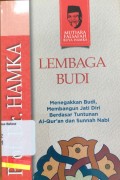 Lembaga Budi: menegakkan budi, membangun jati diri berdasar tuntunan Al-Qur'an dan sunnah nabi