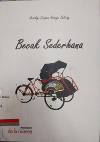 Becak Sederhana: Antologi cerpen remaja Sulteng