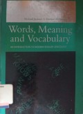 Words, meaning and vocabulary: An introduction to modern English lexicology