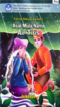 Asal mula nama air tiris : Cerita Rakyat Kampar