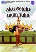 Aku selalu ingin tahu  (B3)