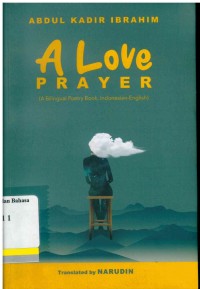 A Love Prayer (a bilingual poetry book, Indonesia-English)