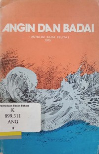 Angin dan badai : Antologi sajak pelita 1975