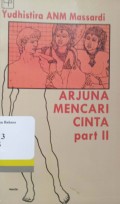 Arjuna Mencari Cinta: Part II