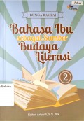 Bahasa Ibu sebagai sumber budaya literasi 2=Bunga rampai