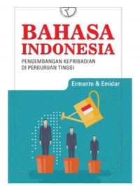 Bahasa Indonesia pengembangan kerpribadian di perguruan tinggi