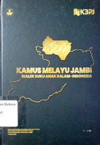 Kamus melayu Jambi=Dialek suku anak dalam-Indonesia