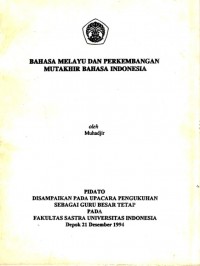 Bahasa Melayu dan Perkembangan Mutakhir Bahasa Indonesia