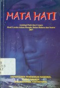 Mata hati : Antologi puisi dan cerpen hasil lomba dalam rangka bulan bahasa dan sastra 2007