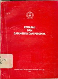 Kemarau dan datangnya dan perginya