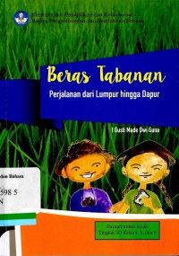 Beras tabanan perjalanan dari lumpur hingga dapur