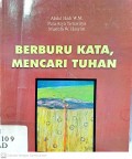 Berburu kata, mencari tuhan