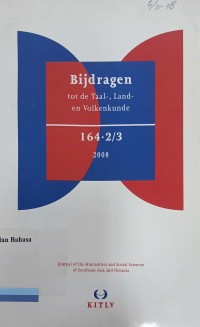 Bijdragen; Tot de taal, land-en Volkenkunde; 164.2/3; Journal of the humanities and social sciences of southeast asia and ocenia