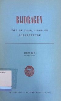 Bijdragen Tot De Taal-. Land- En Volkenkunde Deel 120 3e Aflevering