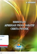 Bimbingan apresiasi prosa naratif cerita pendek