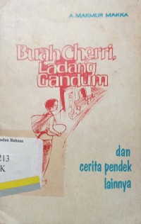 Buah cherri, ladang gandum: dan cerita pendek lainnya