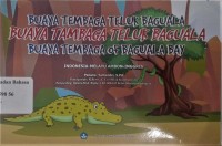 Buaya tembaga teluk Baguala=Buaya Tambaga Teluk Baguala=Buaya Tembaga of Baguala Bay (Indonesia-Melayu Ambon-Inggris)