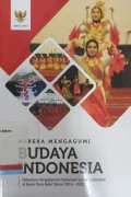 Mereka Mengagumi Budaya Indonesia: Rekaman Pengalaman Diplomasi Lunak Indonesia di Bumi Para Nabi Tahun 2016 - 2020