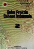 Buku Praktis Bahasa Indonesia, Jilid 2, Edisi 1