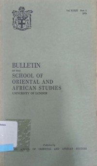 Buleting Of The School of Oriental an African Studies University of London Vol. XXXIX Part 1 1976